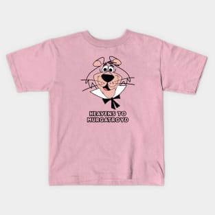 Heavens to Murgatroyd Kids T-Shirt